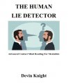 The Human Lie Detector By Devin Knight